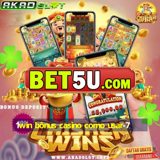 1win bônus casino como usar